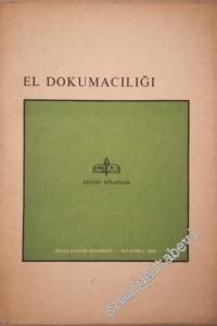El Dokumacılığı - Orta Dereceli Kız Teknik Öğretim Okulları Temel Ders Kitabı -