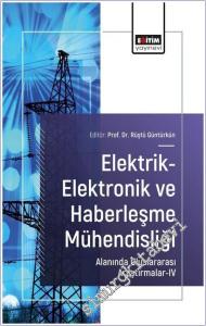 Elektrik - Elektronik ve Haberleşme Mühendisliği Alanında Uluslararası Araştırmalar - 4 -        2025