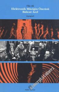 Elektronik Müziğin Öncüsü Bülent Arel -        2002