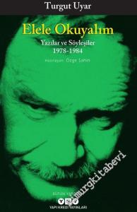 Elele Okuyalım : Yazılar ve Söyleşiler 1978 - 1984 -        2025