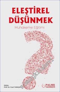 Eleştirel Düşünmek – Muhakeme Eğitimi -        2024
