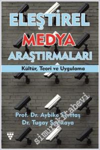 Eleştirel Medya Araştırmaları Kültür, Teori ve Uygulama -        2024