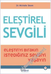 Eleştirel Sevgili : Eleştiriyi Bırakın İstediğiniz Sevgiyi Yaşayın -        2025