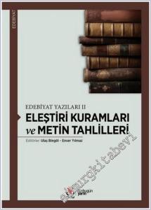 Eleştiri Kuramları ve Metin Tahlilleri : Edebiyat Yazıları 2 -        2025
