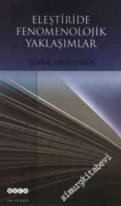 Eleştiride Fenomenolojik Yaklaşımlar  -