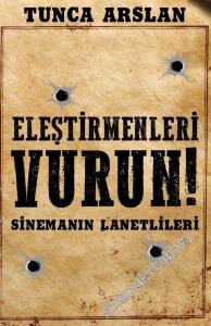 Eleştirmenleri Vurun! Sinemanın Lanetlileri -        2017