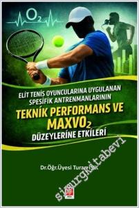 Elit Tenis Oyuncularına Uygulanan Spesifik Antrenmanların Teknik Performans ve Maxvo2 Düzeylerine Etkileri  -        2025