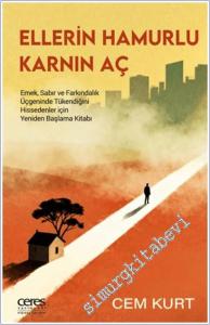 Ellerin Hamurlu Karnın Aç : Emek, Sabır ve Farkındalık Üçgeninde Tükendiğini Hissedenler için Yeniden Başlama Kitabı -        2026