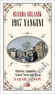 Elveda Selanik - 1917 Yangını -        2024