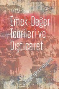 Emek - Değer Teorileri ve Dışticaret - Doktora Tezi -