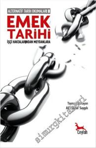 Emek Tarihi: Alternatif Tarih Okumaları 2 - İşçi Havzalarından Meydanlara -