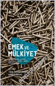 Emek ve Mülkiyet : Platon - Locke - Hegel - Marx - Proudhon -        2022