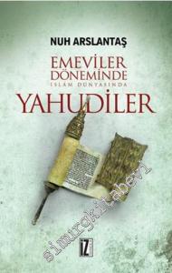 Emeviler Döneminde İslam Dünyasında Yahudiler -        2016