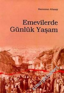Emevilerde Günlük Yaşam -        2006