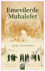 Emevilerde Muhalefet -
