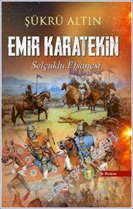 Emir Karatekin - Selçuklu Efsanesi -        2023