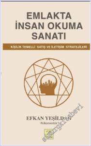 Emlakta İnsan Okuma Sanatı : Kişilik Temelli Satış ve İletişim Stratejileri -        2026
