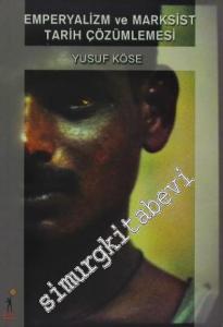 Emperyalizm ve Marksist Tarih Çözümlemesi -