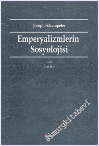 Emperyalizmlerin Sosyolojisi -        2018