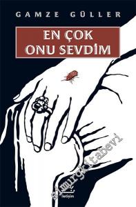 En Çok Onu Sevdim -