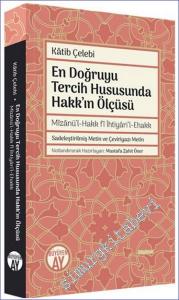 En Doğruyu Tercih Hususunda Hakk'ın Ölçüsü = Mîzânü'l-Hakk fî İhtiyâri'l-Ehakk -        2024