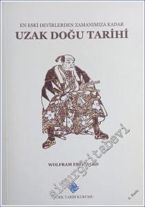 En Eski Devirlerden Zamanımıza Kadar Uzak Doğu Tarihi -        2019