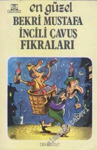 En Güzel Bekri Mustafa İncili Çavuş Fıkraları -        1982