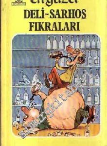 En Güzel Sarhoş ve Deli Fıkraları -