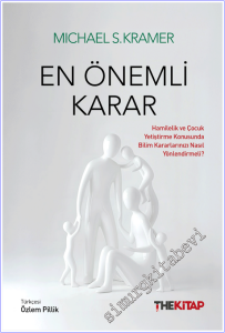 En Önemli Karar : Hamilelik ve Çocuk Yetiştirme Konusunda Bilim Kararlarınızı Nasıl Yönlendirmeli -        2026
