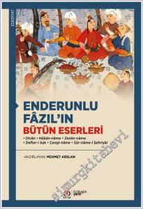 Enderunlu Fazıl'ın Bütün Eserleri (Divan - Huban-Name - Zenan-Name - Defter-i Aşk - Çengi-Name - Surname-i Şehriyar) -        2025