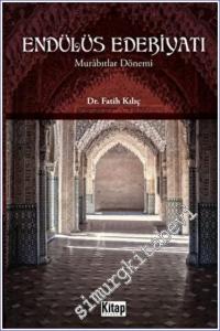 Endülüs Edebiyatı : Murabıtlar Dönemi -        2022