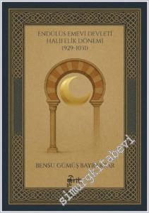 Endülüs Emevi Devleti Halifelik Dönemi (929-1031) -        2025