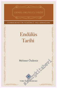 Endülüs Tarihi : Cumhuriyet'in Yüzüncü Yılı Armağanı -         2026