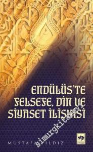 Endülüs'te, Felsefe, Din ve Siyaset İlişkisi -