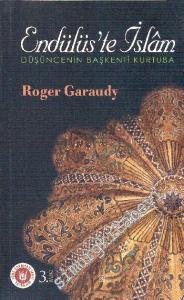 Endülüs'te İslâm: Düşüncenin Başkenti Kurtuba -