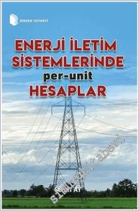 Enerji İletim Sistemlerinde Per-Unit Hesaplamalar -        2024