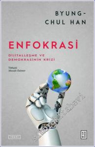 Enfokrasi : Dijitalleşme ve Demokrasinin Krizi -        2022