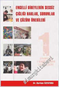 Engelli Bireylerin Sessiz Çığlığı Haklar Sorunlar ve Çözüm Önerileri -        2025