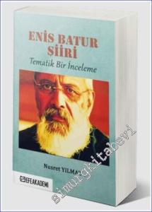Enis Batur Şiiri : Tematik Bir İnceleme -        2021