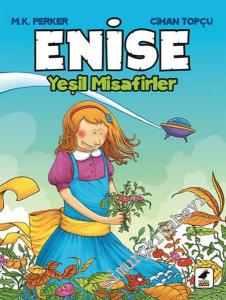 Enise: Yeşil Misafirler -