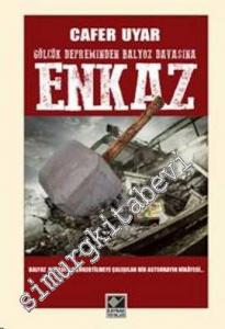 Enkaz: Gölcük Depreminden Balyoz Davasına -