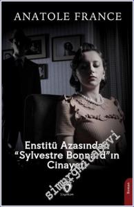Enstitü Azasından Sylvestre Bonnard'ın Cinayeti -        2024