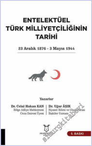 Entelektüel Türk Milliyetçiliğinin Tarihi (23 Aralık 1876 - 3 Mayıs 1944) -