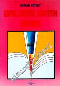 Entellektüel Şiddetin Eşiğinde -
