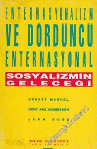 Enternasyonalizm ve Dördüncü Enternasyonal: Sosyalizmin Geleceği -