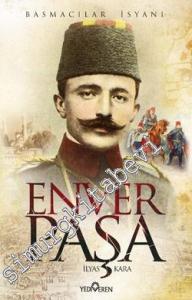 Enver Paşa - Basmacılar İsyanı -