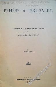 Ephèse ou Jérusalem: Tombeau de la Très Sainte Vierge ou Lieu de la Dormition -        1951