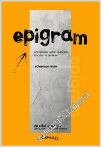 Epigram : Antroplojik Notlar - İçgörüler - Tespitler ve Örnekler -        2022