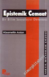 Epistemik Cemaat: Bir Bilim Sosyolojisi Denemesi -