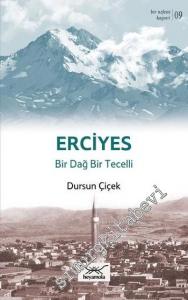 Erciyes: Bir Dağ Bir Tecelli -